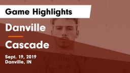 Danville  vs Cascade  Game Highlights - Sept. 19, 2019