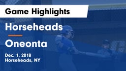 Horseheads  vs Oneonta  Game Highlights - Dec. 1, 2018