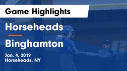 Horseheads  vs Binghamton  Game Highlights - Jan. 4, 2019