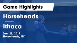 Horseheads  vs Ithaca  Game Highlights - Jan. 28, 2019