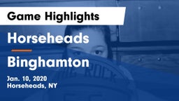 Horseheads  vs Binghamton  Game Highlights - Jan. 10, 2020