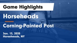Horseheads  vs Corning-Painted Post  Game Highlights - Jan. 13, 2020