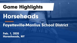 Horseheads  vs Fayetteville-Manlius School District  Game Highlights - Feb. 1, 2020