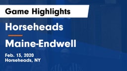 Horseheads  vs Maine-Endwell  Game Highlights - Feb. 13, 2020