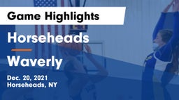 Horseheads  vs Waverly  Game Highlights - Dec. 20, 2021