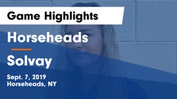 Horseheads  vs Solvay  Game Highlights - Sept. 7, 2019