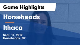 Horseheads  vs Ithaca  Game Highlights - Sept. 17, 2019