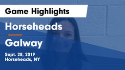 Horseheads  vs Galway  Game Highlights - Sept. 28, 2019