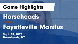 Horseheads  vs Fayetteville Manilus Game Highlights - Sept. 28, 2019
