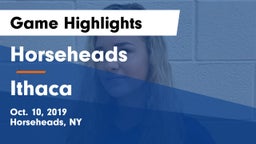 Horseheads  vs Ithaca  Game Highlights - Oct. 10, 2019