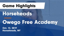 Horseheads  vs Owego Free Academy  Game Highlights - Oct. 12, 2019