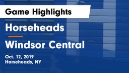 Horseheads  vs Windsor Central  Game Highlights - Oct. 12, 2019