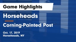 Horseheads  vs Corning-Painted Post  Game Highlights - Oct. 17, 2019