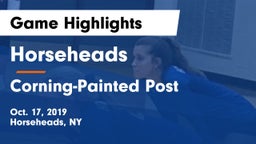 Horseheads  vs Corning-Painted Post  Game Highlights - Oct. 17, 2019