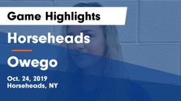 Horseheads  vs Owego Game Highlights - Oct. 24, 2019