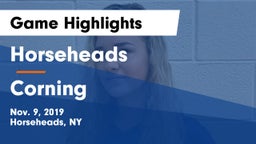 Horseheads  vs Corning Game Highlights - Nov. 9, 2019
