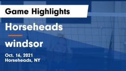 Horseheads  vs windsor Game Highlights - Oct. 16, 2021
