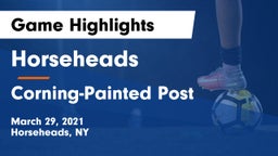 Horseheads  vs Corning-Painted Post  Game Highlights - March 29, 2021