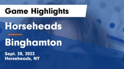 Horseheads  vs Binghamton  Game Highlights - Sept. 28, 2023