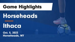 Horseheads  vs Ithaca  Game Highlights - Oct. 5, 2023