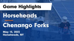 Horseheads  vs Chenango Forks  Game Highlights - May 15, 2023