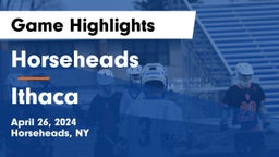 Horseheads  vs Ithaca  Game Highlights - April 26, 2024