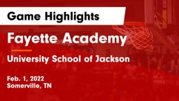Fayette Academy  vs University School of Jackson Game Highlights - Feb. 1, 2022