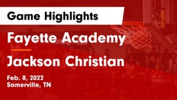 Fayette Academy  vs Jackson Christian  Game Highlights - Feb. 8, 2022