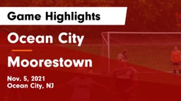 Ocean City  vs Moorestown Game Highlights - Nov. 5, 2021