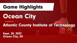 Ocean City  vs Atlantic County Institute of Technology Game Highlights - Sept. 28, 2022