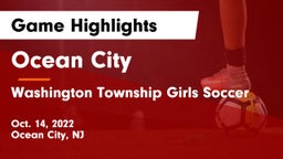 Ocean City  vs Washington Township Girls Soccer Game Highlights - Oct. 14, 2022
