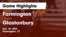 Farmington  vs Glastonbury  Game Highlights - Oct. 18, 2022