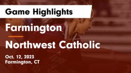 Farmington  vs Northwest Catholic  Game Highlights - Oct. 12, 2023