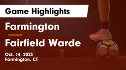 Farmington  vs Fairfield Warde  Game Highlights - Oct. 14, 2023