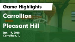 Carrollton  vs Pleasant Hill Game Highlights - Jan. 19, 2018