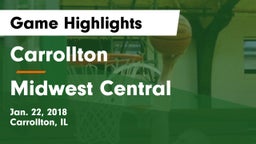 Carrollton  vs Midwest Central Game Highlights - Jan. 22, 2018
