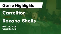 Carrollton  vs Roxana Shells  Game Highlights - Nov. 30, 2018