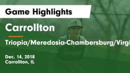 Carrollton  vs Triopia/Meredosia-Chambersburg/Virginia Game Highlights - Dec. 14, 2018
