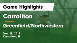 Carrollton  vs Greenfield/Northwestern  Game Highlights - Jan. 29, 2019