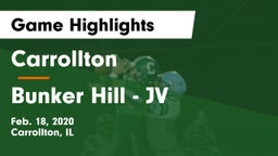 Carrollton  vs Bunker Hill - JV Game Highlights - Feb. 18, 2020