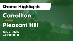 Carrollton  vs Pleasant Hill Game Highlights - Jan. 21, 2022