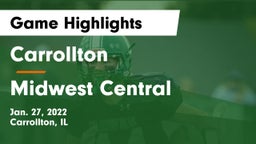 Carrollton  vs Midwest Central  Game Highlights - Jan. 27, 2022