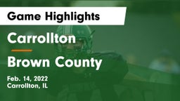 Carrollton  vs Brown County  Game Highlights - Feb. 14, 2022