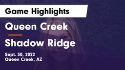 Queen Creek  vs Shadow Ridge  Game Highlights - Sept. 30, 2022