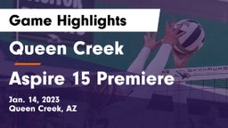 Queen Creek  vs Aspire 15 Premiere Game Highlights - Jan. 14, 2023