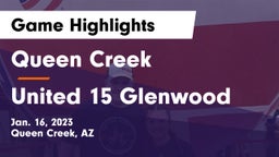 Queen Creek  vs United 15 Glenwood Game Highlights - Jan. 16, 2023