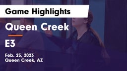 Queen Creek  vs E3 Game Highlights - Feb. 25, 2023