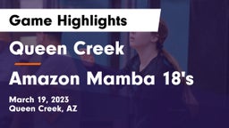 Queen Creek  vs Amazon Mamba 18's Game Highlights - March 19, 2023