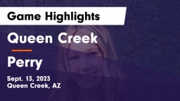 Queen Creek  vs Perry  Game Highlights - Sept. 13, 2023