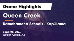 Queen Creek  vs Kamehameha Schools - Kapalama Game Highlights - Sept. 23, 2023